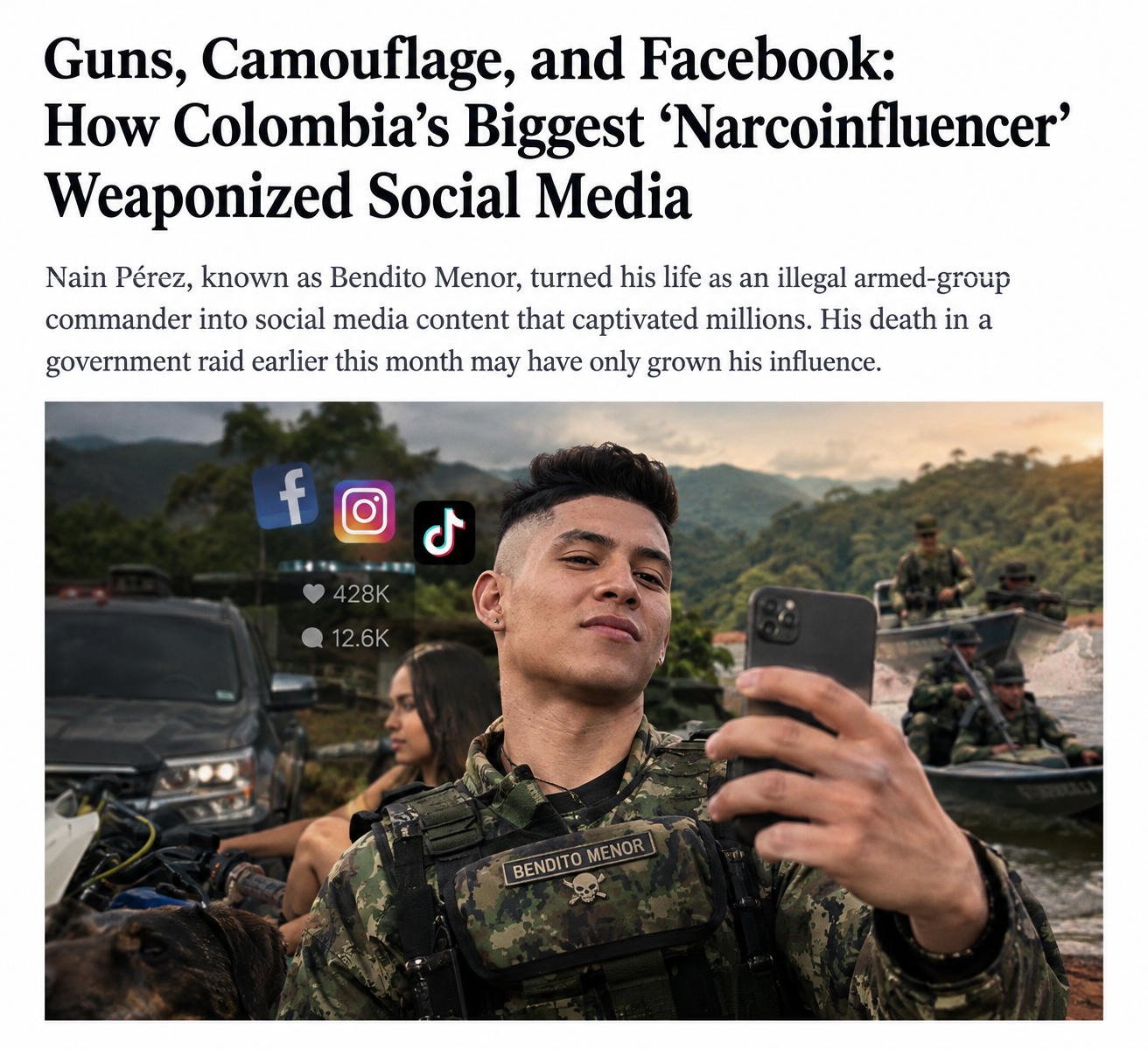 Guns, Camouflage and Facebook: How Colombia’s ‘Narcoinfluencer’ Turned Crime Into Content